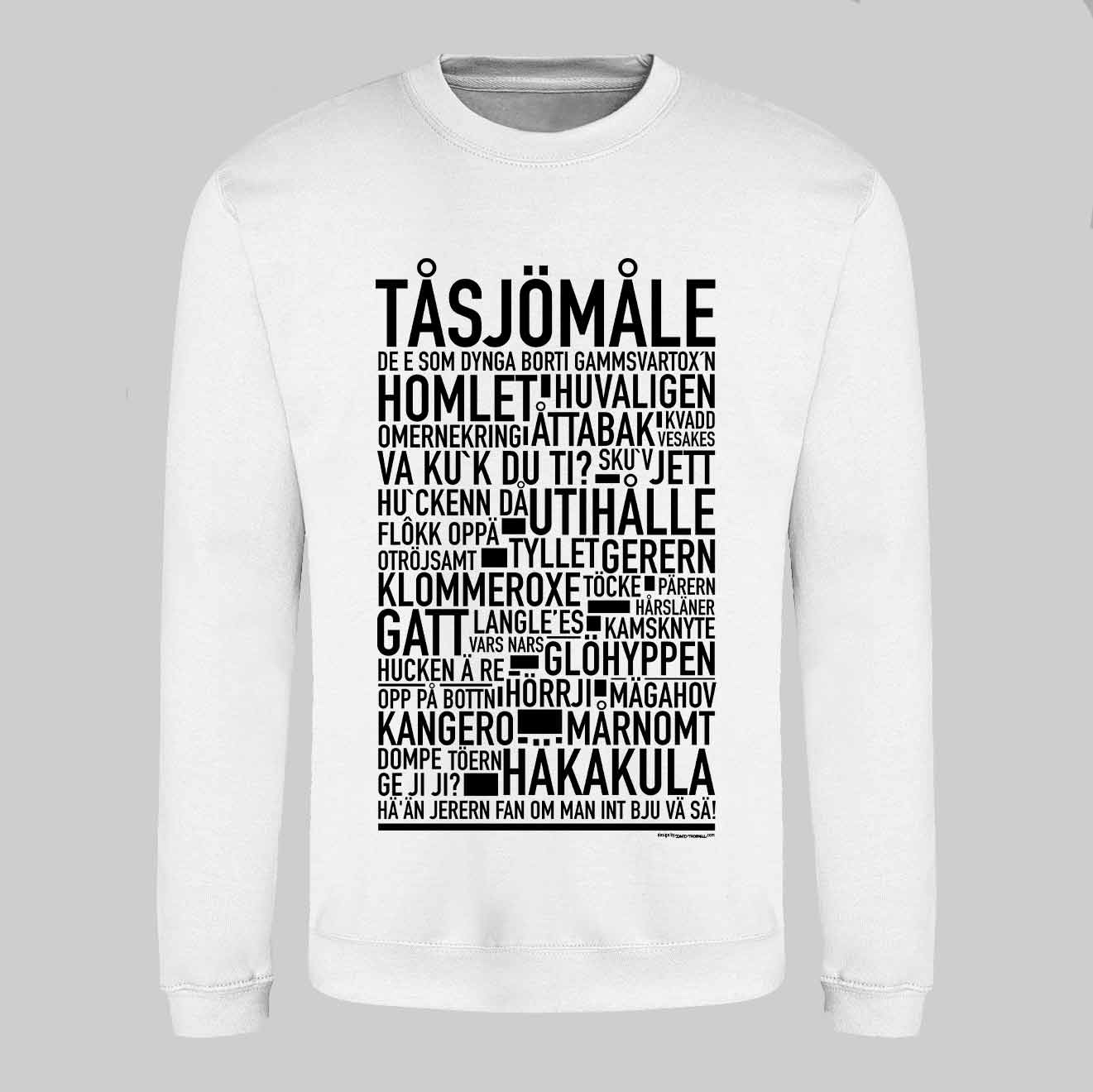 Tåsjömåle Dialekt Text Sweatshirt