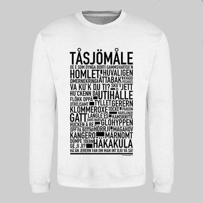 Tåsjömåle Dialekt Text Sweatshirt