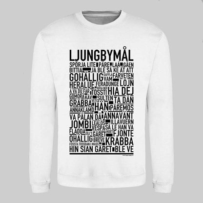 Ljungbymål Dialekt Text Sweatshirt