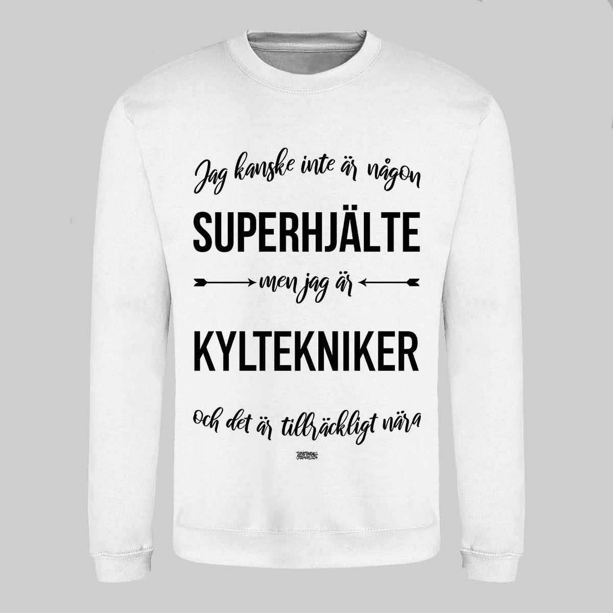 Superhjälte Kyltekniker Text Sweatshirt