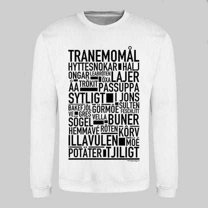 Tranemomål Dialekt Text Sweatshirt