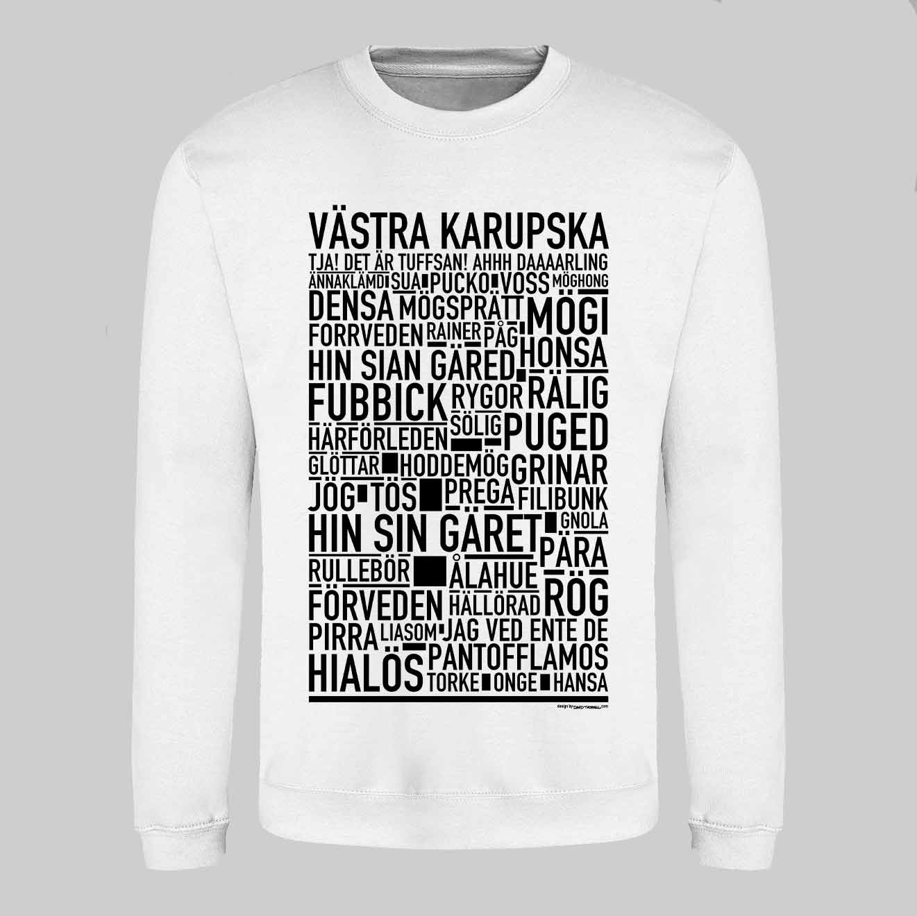 Västra Karupska Dialekt Text Sweatshirt