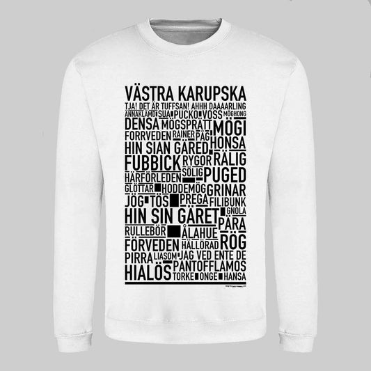 Västra Karupska Dialekt Text Sweatshirt