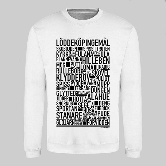 Löddeköpingemål Dialekt Text Sweatshirt
