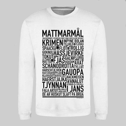 Mattmarmål Dialekt Text Sweatshirt