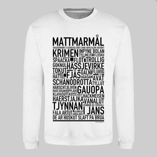 Mattmarmål Dialekt Text Sweatshirt
