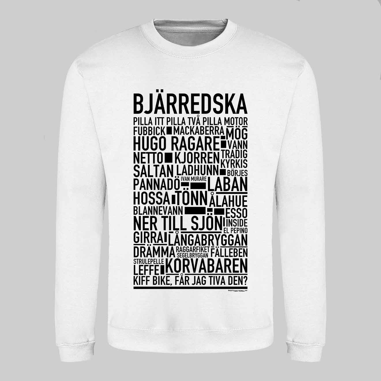 Bjärredska Dialekt Text Sweatshirt