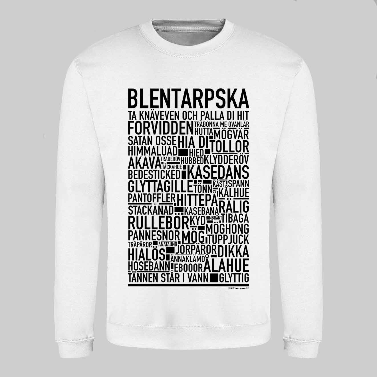 Blentarpska Dialekt Text Sweatshirt