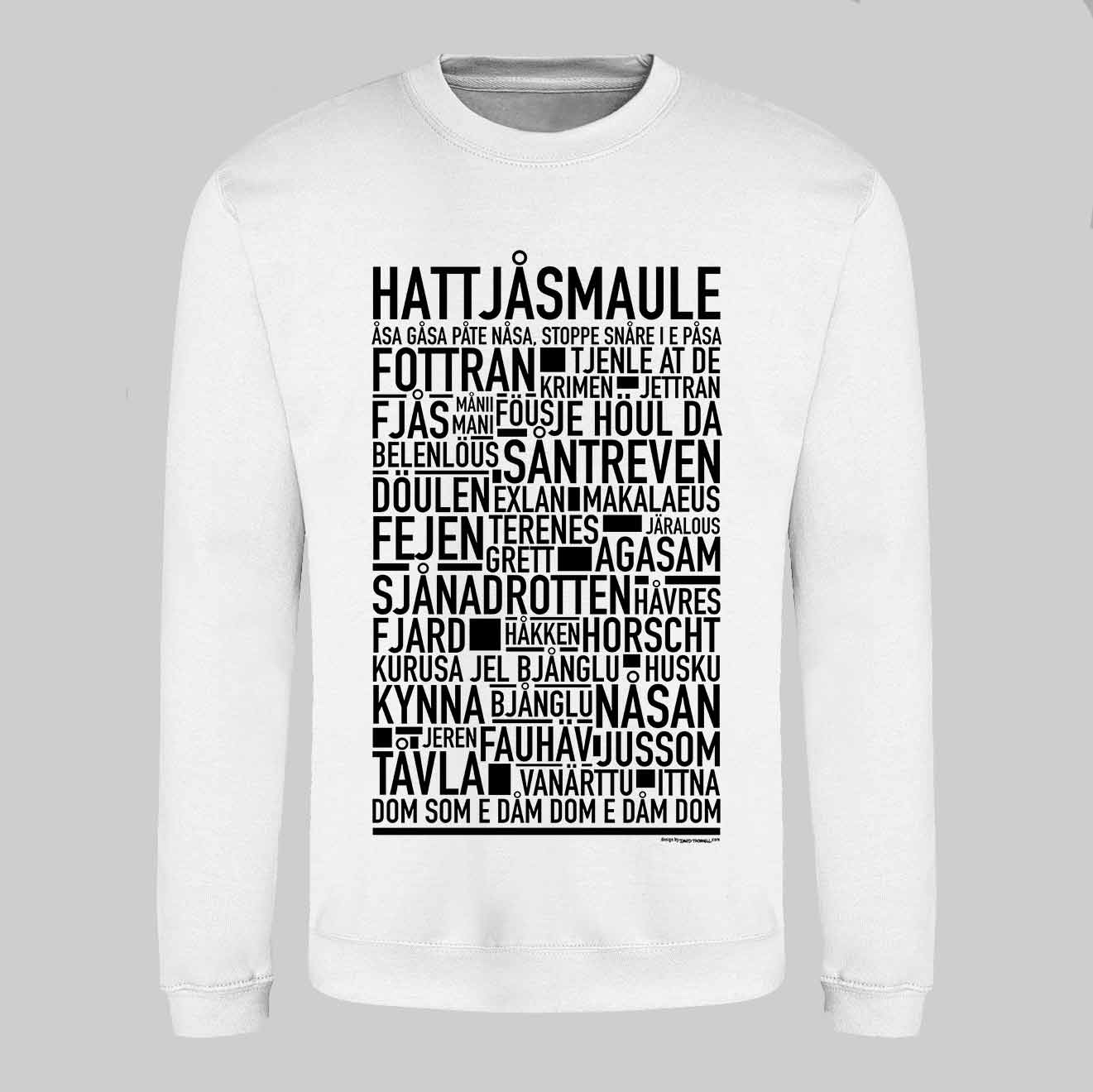 Hattjåsmaule Dialekt Text Sweatshirt