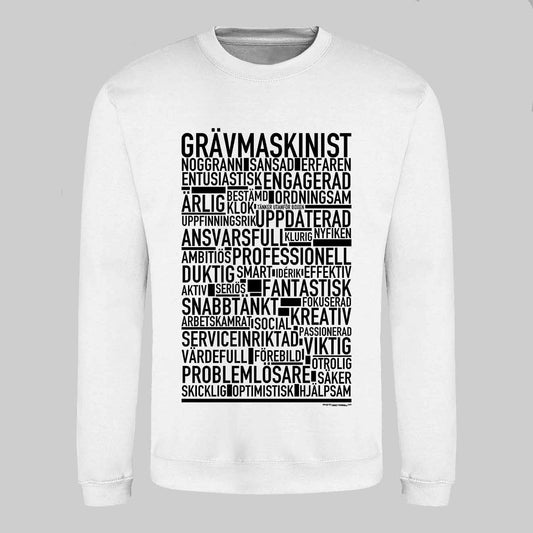 Grävmaskinist Text Sweatshirt