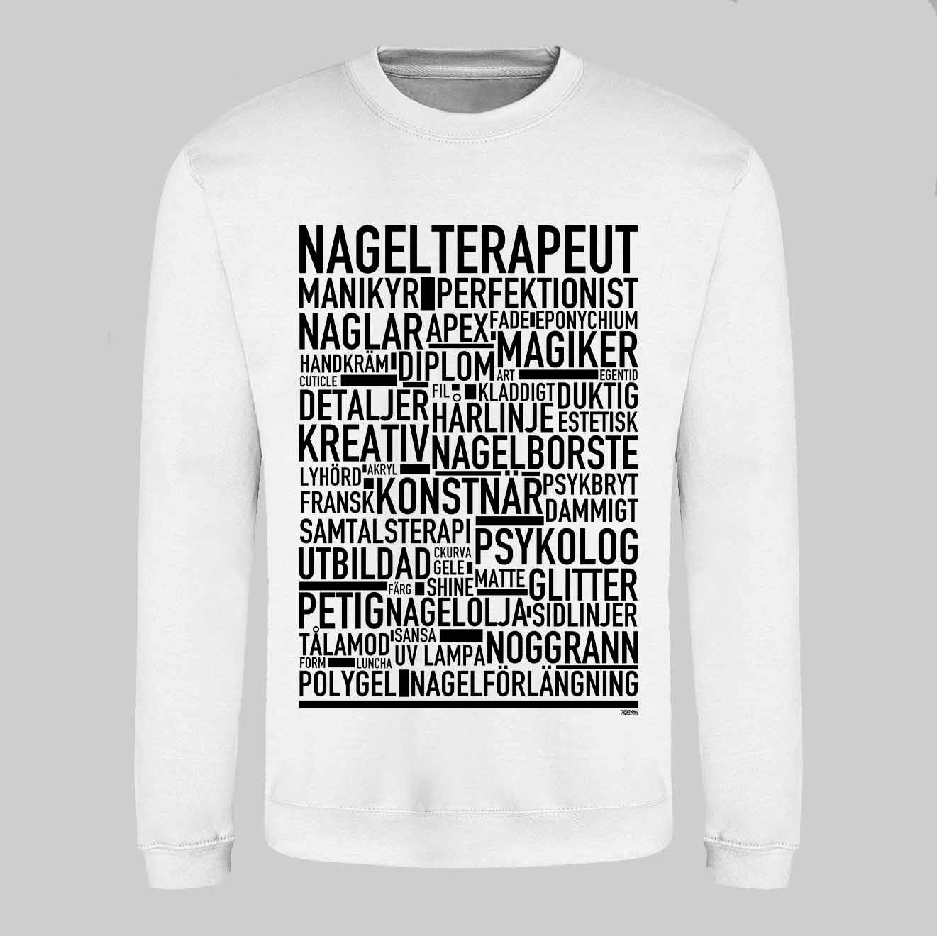 Nagelterapeut Text Sweatshirt