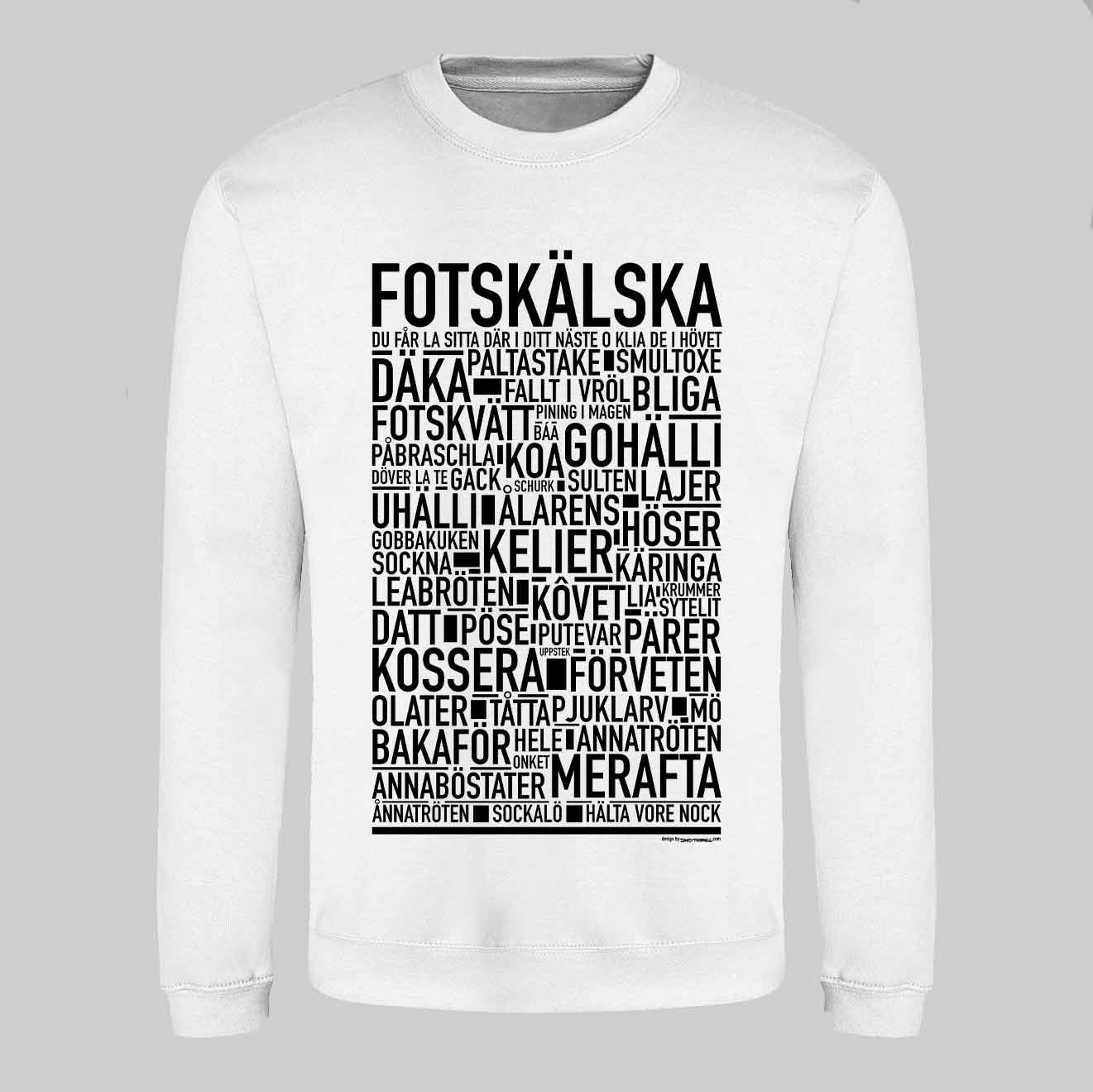 Fotskälska Dialekt Text Sweatshirt
