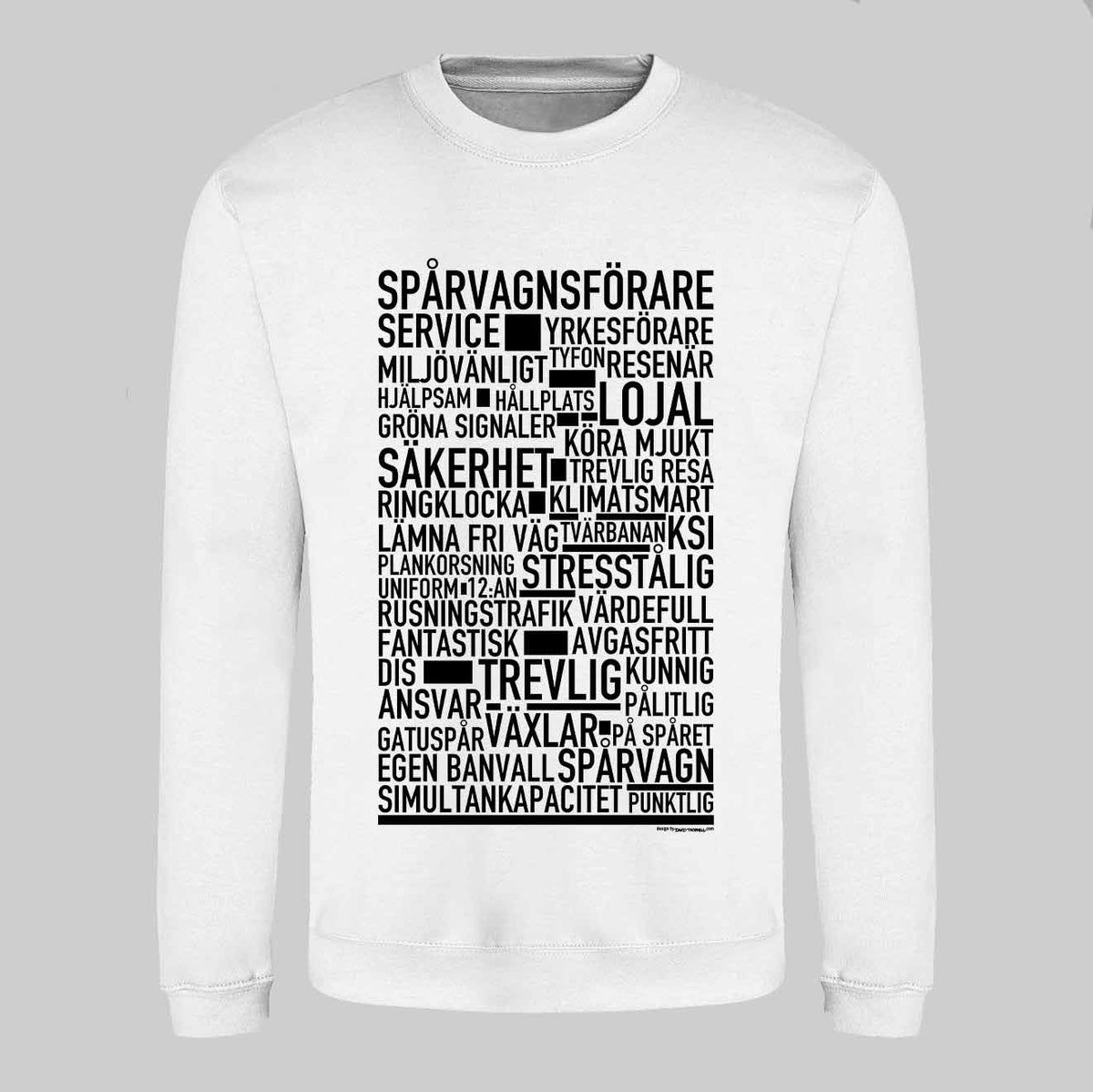 Spårvagnsförare Text Sweatshirt