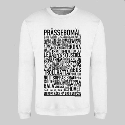 Prässebomål Dialekt Text Sweatshirt