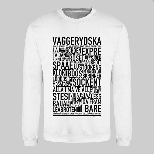 Vaggerydska Dialekt Text Sweatshirt