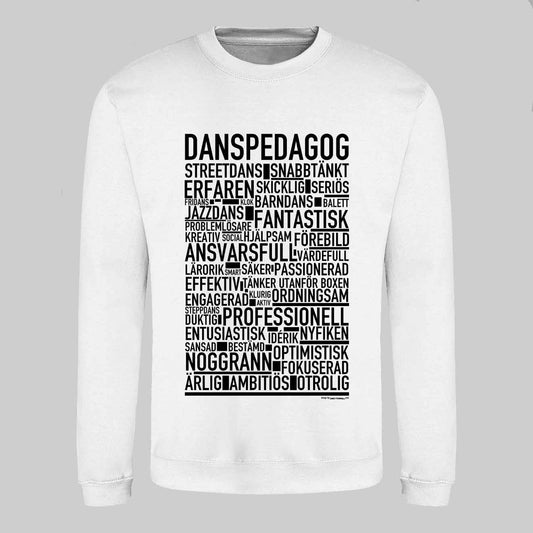 Danspedagog Text Sweatshirt