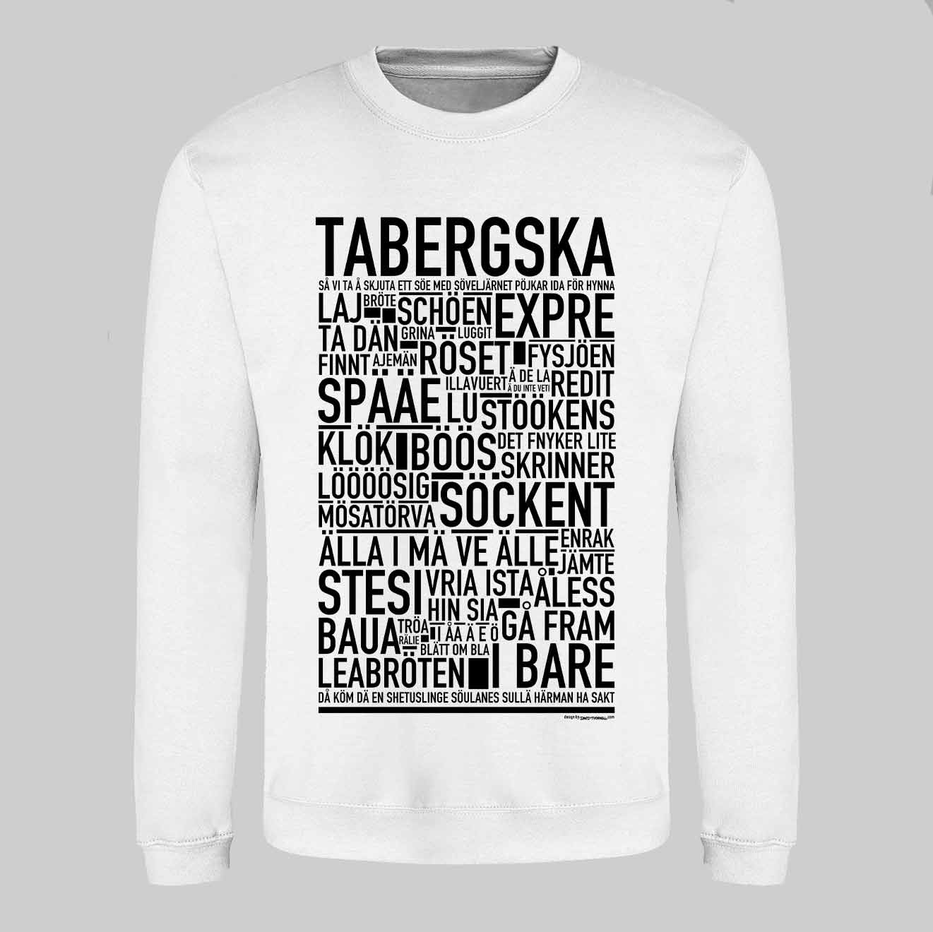 Tabergska Dialekt Text Sweatshirt