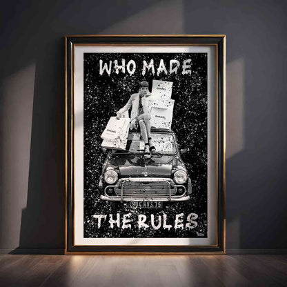 Who Made The Rules Poster