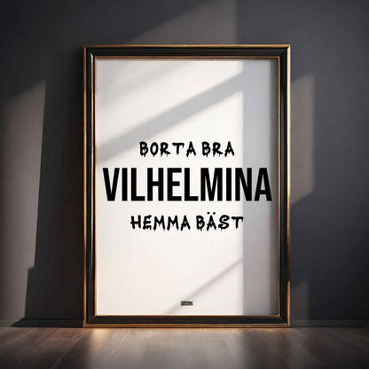 Vilhelmina Hemma Bäst Poster