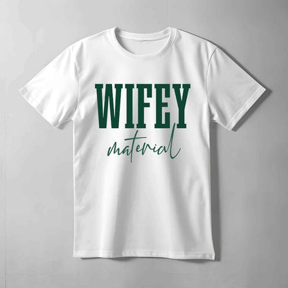 Wifey Material Text T-shirt
