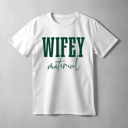 Wifey Material Text T-shirt