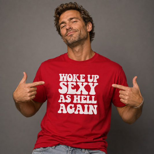 Sexy As Hell Again T-shirt
