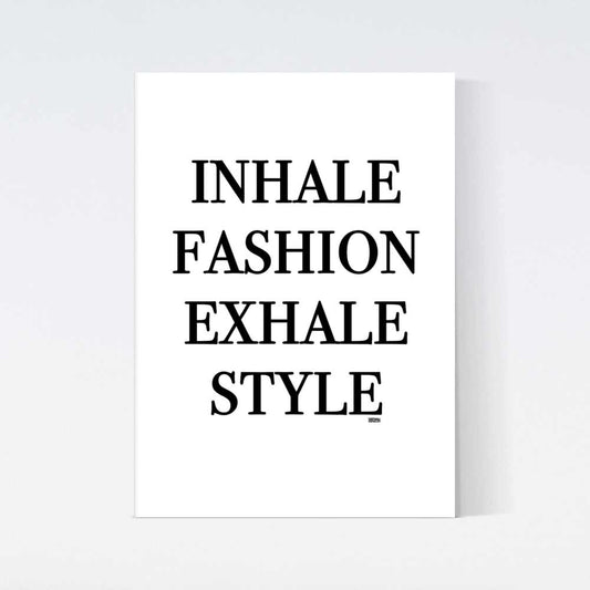 Inhale Exhale Style Poster