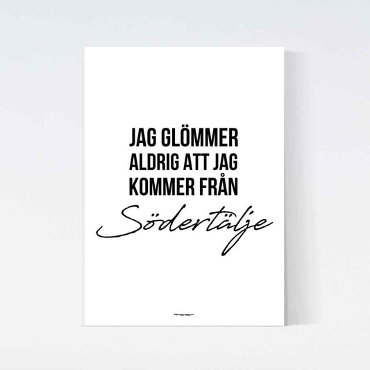 Jag Glömmer Aldrig Södertälje Poster