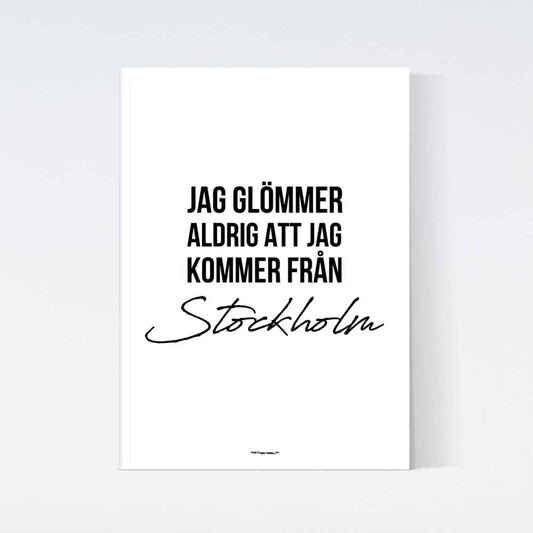 Jag Glömmer Aldrig Stockholm Poster