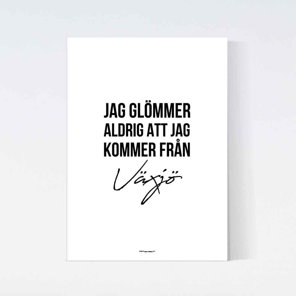 Jag Glömmer Aldrig Växjö Poster