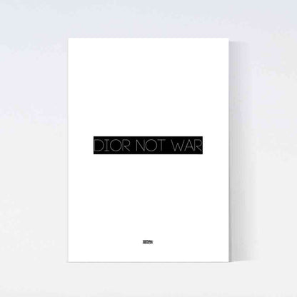 Dior Not War Text Poster