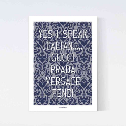 Yes I Speak Fashion Poster