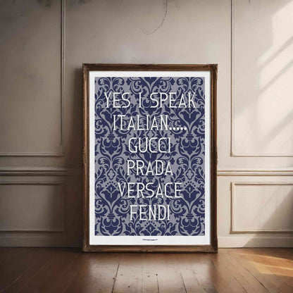 Yes I Speak Fashion Poster