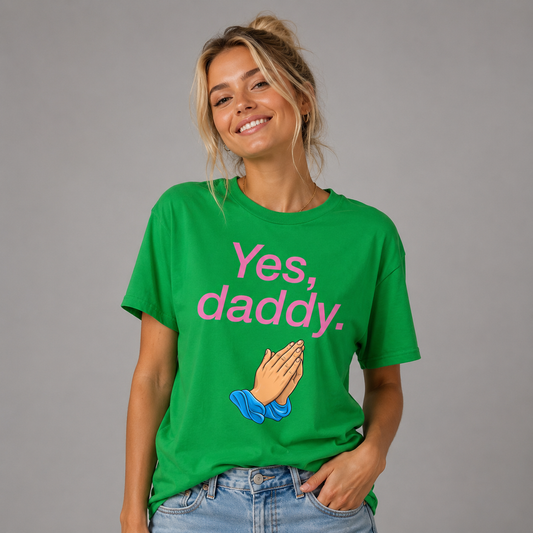 Yes Daddy T-shirt