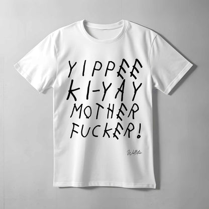 Yippee Ki-Yay Motherfucker T-shirt