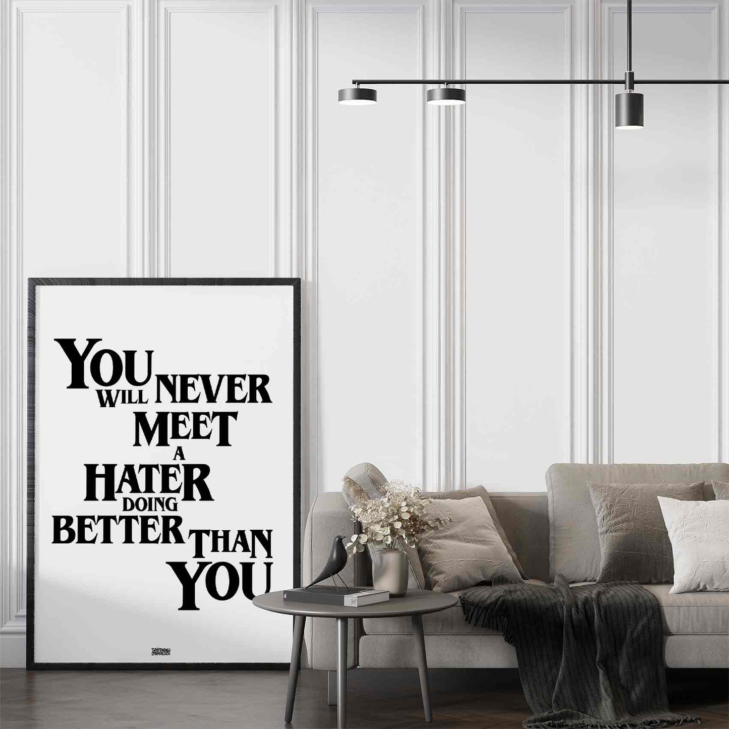 Never Meet A Hater Poster